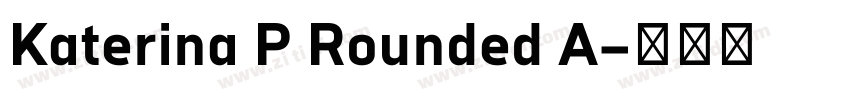 Katerina P Rounded A字体转换